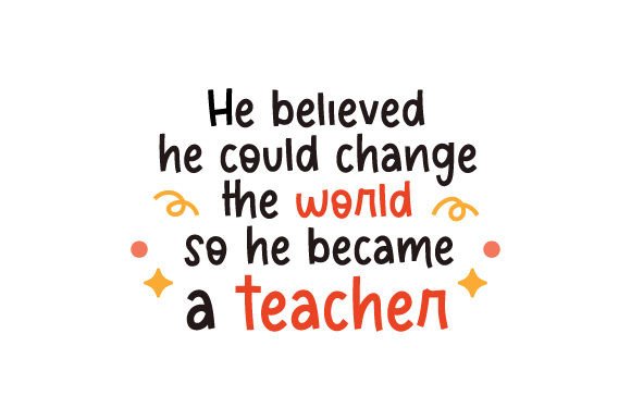He Believed He Could Change the World, so He Became a Teacher Crafts